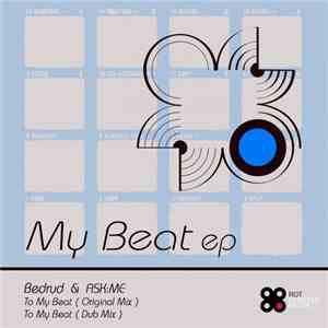 Bedrud & Ask:Me - My Beat ep