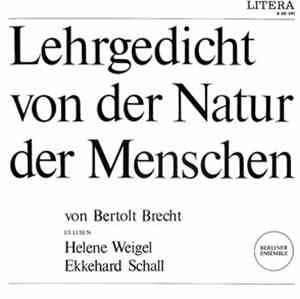 Berliner Ensemble - Lehrgedicht Von Der Natur Des Menschen Von Bertolt Brecht