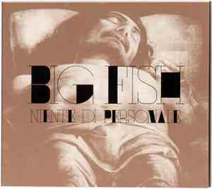 Big Fish - Niente Di Personale