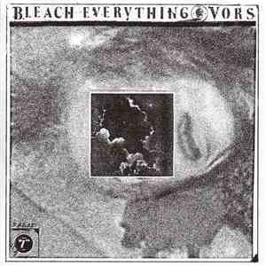 Bleach Everything / VORS - Split 7