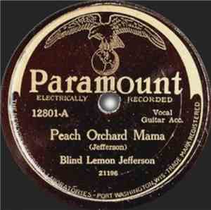 Blind Lemon Jefferson - Peach Orchard Mama / Big Night Blues