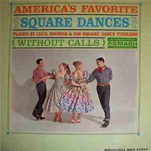 Cecil Brower & His Square Dance Fiddlers - America's Favorite Square Dances ...