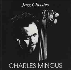 Charles Mingus - Jazz Classics