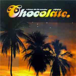 Chocolate - Ritmo De La Noche 1999