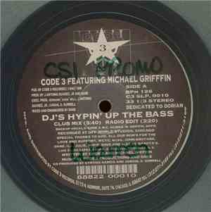 Code 3  Featuring Michael Griffin  - DJ's Hypin' Up The Bass / Get Funky