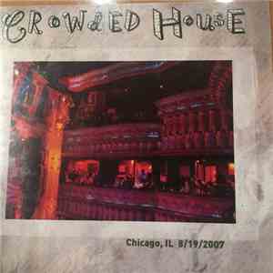 Crowded House - Live On Earth - Chicago IL 8/19/2007