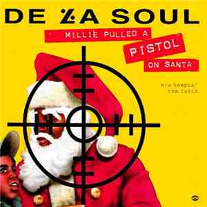 De La Soul - Millie Pulled A Pistol On Santa