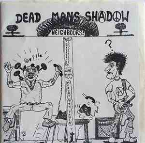 Dead Man's Shadow - Neighbours