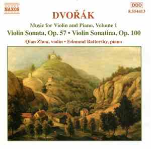 Dvořák, Qian Zhou, Edmund Battersby - Music For Violin And Piano, Volume 1: ...