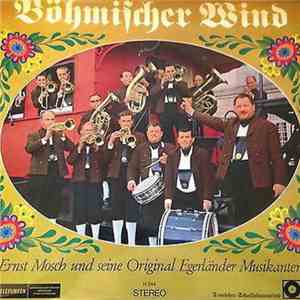 Ernst Mosch Und Seine Original Egerländer Musikanten - Böhmischer Wind