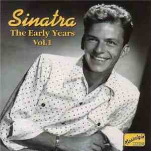 Frank Sinatra - The Early Years, Vol. 1