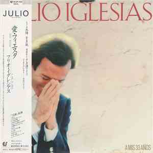 Julio Iglesias - A Mis 33 Años