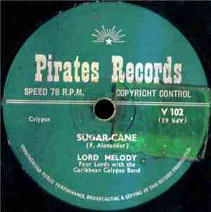Lord Melody / The Four Lords - Sugar Cane / Simply Tremendous