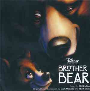 Mark Mancina And Phil Collins - Brother Bear - An Original Disney Records S ...