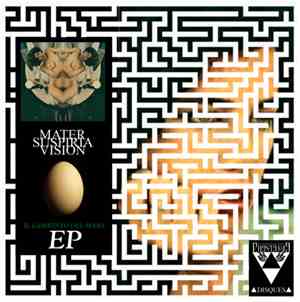 Mater Suspiria Vision - Il Labirinto Del Sesso EP