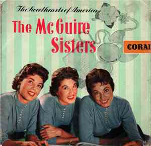 McGuire Sisters - The Sweethearts Of America