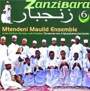 Mtendeni Maulid Ensemble - زنجبار = Zanzibara 6: La Lune S'Est Levée-Une Sé ...