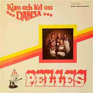 Pelles - Kom Och Låt Oss Dansa