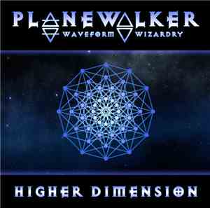Planewalker - Higher Dimension
