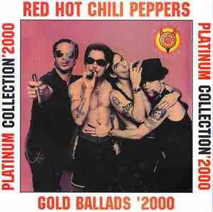 Red Hot Chili Peppers - Gold Ballads '2000 (Platinum Collection '2000)