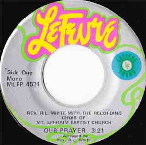 Rev. R.L. White With The Recording Choir Of Mt. Ephraim Baptist Church - Ou ...