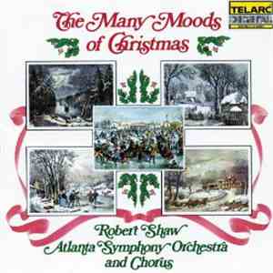 Robert Shaw - Atlanta Symphony Orchestra And Chorus - The Many Moods Of Chr ...