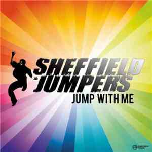Sheffield Jumpers - Jump With Me