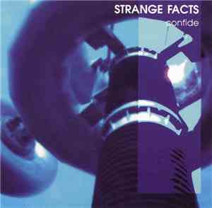 Strange Facts - Confide