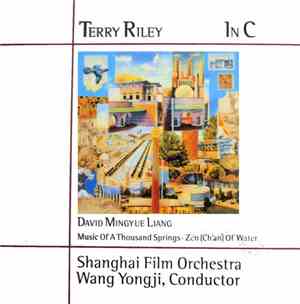 Terry Riley, Shanghai Film Orchestra Conductor Wang Yongji - In C