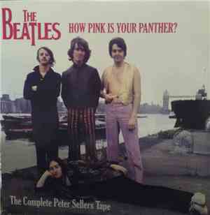 The Beatles - How Pink Is Your Panther?