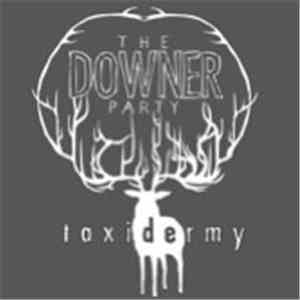 The Downer Party - Taxidermy