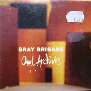 The Gray Brigade - Owl Archives