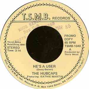 The Hubcaps  - He's A User