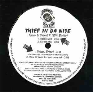 Thief In Da Nite - How U Want It (Wit Butta)