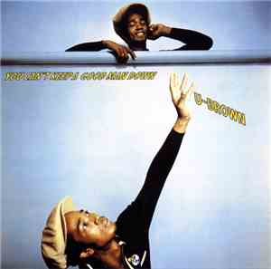 U-Brown - You Can't Keep A Good Man Down
