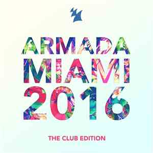 Various - Armada Miami 2016 (The Club Edition)