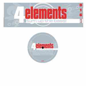 4 Elements  - Turn Up The Bass