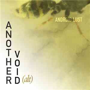 Android Lust - Another Void (Alt)