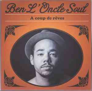 Ben L'Oncle Soul - A Coup De Rêves