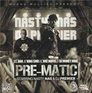 Blend Bullies Present Nasty Nas & DJ Premier - Pre-Matic