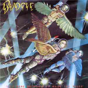 Budgie - If I Were Brittania I'd Waive The Rules