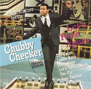 Chubby Checker - Let's Twist Again