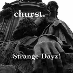 Churst - Strange-Dayz!