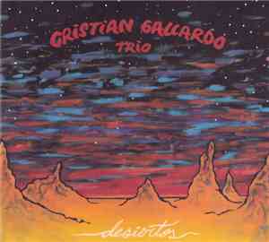 Cristian Gallardo Trio - Desiertos