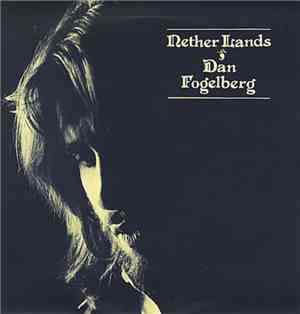 Dan Fogelberg - Nether Lands