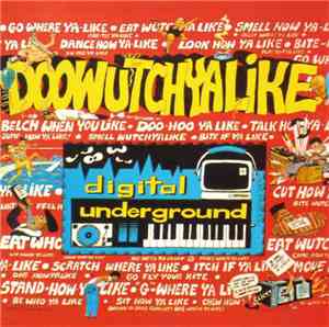 Digital Underground - Doowutchyalike / Hip Hop Doll
