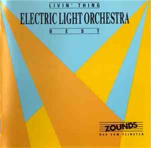 Electric Light Orchestra - Livin' Thing - Best