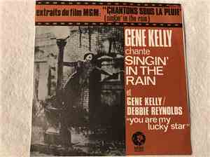 Gene Kelly - Singin' In The Rain / You Are My Lucky Star