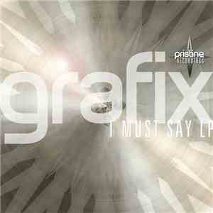Grafix - I Must Say LP