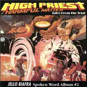 Jello Biafra - High Priest Of Harmful Matter